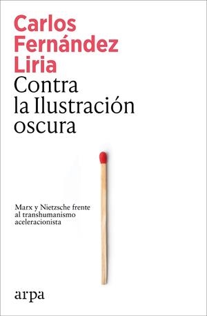 CONTRA LA ILUSTRACIÓN OSCURA | 9791387833367 | FERNÁNDEZ LIRIA, CARLOS | Llibres Parcir | Librería Parcir | Librería online de Manresa | Comprar libros en catalán y castellano online