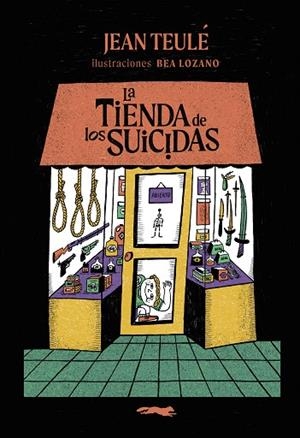 LA TIENDA DE LOS SUICIDAS | 9791399130003 | TEULÉ, JEAN | Llibres Parcir | Llibreria Parcir | Llibreria online de Manresa | Comprar llibres en català i castellà online