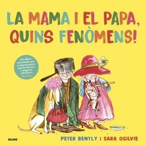 MAMA I EL PAPA, QUINS FENÒMENS! | 9791387881337 | OGILVIE, SARA/BENTLY, PETER | Llibres Parcir | Llibreria Parcir | Llibreria online de Manresa | Comprar llibres en català i castellà online