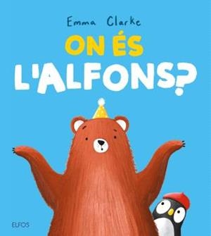 ON ÉS L'ALFONS? | 9791388023224 | CLARKE, EMMA | Llibres Parcir | Librería Parcir | Librería online de Manresa | Comprar libros en catalán y castellano online