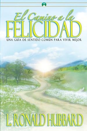 EL CAMINO A LA FELICIDAD | 9781599700663 | HUBBARD, L. RONALD | Llibres Parcir | Llibreria Parcir | Llibreria online de Manresa | Comprar llibres en català i castellà online