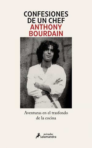 CONFESIONES DE UN CHEF | 9791387640576 | BOURDAIN, ANTHONY | Llibres Parcir | Llibreria Parcir | Llibreria online de Manresa | Comprar llibres en català i castellà online