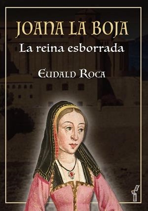JOANA LA BOJA | 9788419956859 | ROCA I BARBERÍ, EUDALD | Llibres Parcir | Llibreria Parcir | Llibreria online de Manresa | Comprar llibres en català i castellà online