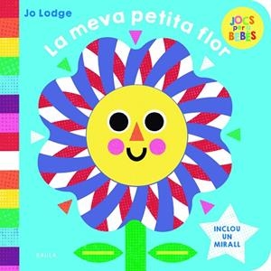 LA MEVA PETITA FLOR | 9788447954797 | LODGE, JO | Llibres Parcir | Llibreria Parcir | Llibreria online de Manresa | Comprar llibres en català i castellà online