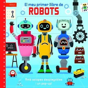 EL MEU PRIMER LLIBRE DE ROBOTS | 9788447955220 | MACMILLAN PUBLISHERS INTERNATIONAL | Llibres Parcir | Llibreria Parcir | Llibreria online de Manresa | Comprar llibres en català i castellà online