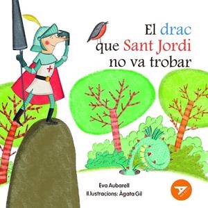EL DRAC QUE SANT JORDI NO VA TROBAR | 9788447955886 | AUBARELL SOLDUGA, EVA | Llibres Parcir | Llibreria Parcir | Llibreria online de Manresa | Comprar llibres en català i castellà online