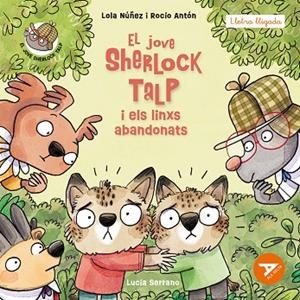EL JOVE SHERLOCK TALP I ELS LINXS ABANDONATS | 9788447955855 | ANTÓN BLANCO, ROCÍO/NÚÑEZ MADRID, LOLA | Llibres Parcir | Llibreria Parcir | Llibreria online de Manresa | Comprar llibres en català i castellà online