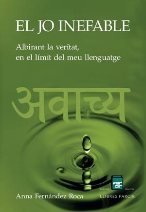 EL JO INEFABLE | 9791388199080 | ANNA FERNÁNDEZ ROCA | Llibres Parcir | Llibreria Parcir | Llibreria online de Manresa | Comprar llibres en català i castellà online