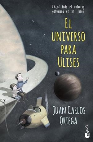 EL UNIVERSO PARA ULISES | 9788408143932 | , JUAN CARLOS ORTEGA | Llibres Parcir | Llibreria Parcir | Llibreria online de Manresa | Comprar llibres en català i castellà online