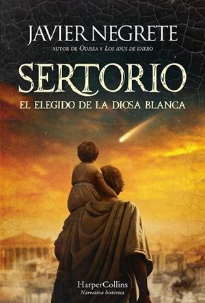 SERTORIO, EL ELEGIDO DE LA DIOSA BLANCA | 9788410643024 | NEGRETE, JAVIER | Llibres Parcir | Librería Parcir | Librería online de Manresa | Comprar libros en catalán y castellano online