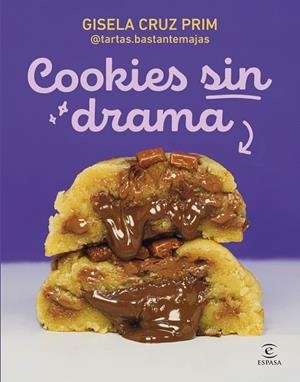COOKIES SIN DRAMA | 9788467080964 | GISELA CRUZ PRIM @TARTAS.BASTANTEMAJAS | Llibres Parcir | Librería Parcir | Librería online de Manresa | Comprar libros en catalán y castellano online