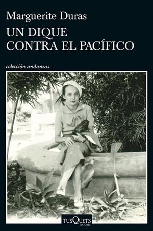 UN DIQUE CONTRA EL PACÍFICO | 9788411077743 | DURAS, MARGUERITE | Llibres Parcir | Llibreria Parcir | Llibreria online de Manresa | Comprar llibres en català i castellà online