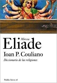 DICCIONARIO DE LAS RELIGIONES | 9788449320040 | COULIANO, IOAN P. / ELIADE, MIRCEA | Llibres Parcir | Llibreria Parcir | Llibreria online de Manresa | Comprar llibres en català i castellà online