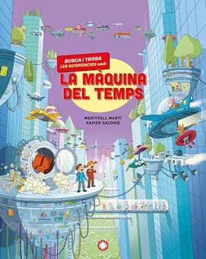 BUSCA I TROBA LES DIFERÈNCIES AMB LA MÀQUINA DEL TEMPS | 9791387614232 | MARTÍ, MERITXELL | Llibres Parcir | Llibreria Parcir | Llibreria online de Manresa | Comprar llibres en català i castellà online