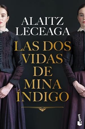 LAS DOS VIDAS DE MINA ÍNDIGO | 9788408288886 | LECEAGA, ALAITZ | Llibres Parcir | Llibreria Parcir | Llibreria online de Manresa | Comprar llibres en català i castellà online
