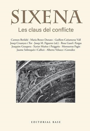 SIXENA. LES CLAUS DEL CONFLICTE | 9791387728403 | FIGUERES ARTIGUES, JOSEP MARIA/BERLABÉ, CARMEN/BONET DONATO, MARIA/CAÑAMERAS VALL, GUILLEM/CRUANYES | Llibres Parcir | Llibreria Parcir | Llibreria online de Manresa | Comprar llibres en català i castellà online
