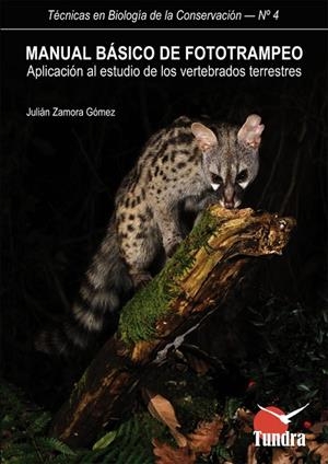 MANUAL BÁSICO DE FOTOTRAMPEO | 9788493989057 | ZAMORA GÓMEZ, JULIÁN | Llibres Parcir | Llibreria Parcir | Llibreria online de Manresa | Comprar llibres en català i castellà online