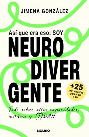 ASÍ QUE ERA ESO: SOY NEURODIVERGENTE | 9788427254602 | GONZÁLEZ, JIMENA | Llibres Parcir | Llibreria Parcir | Llibreria online de Manresa | Comprar llibres en català i castellà online