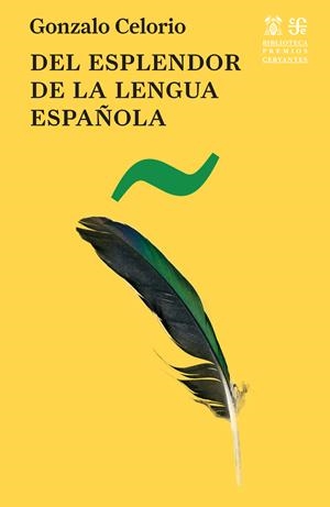 DEL ESPLENDOR DE LA LENGUA ESPAÑOLA | 9788437508597 | CELORIO, GONZALO | Llibres Parcir | Llibreria Parcir | Llibreria online de Manresa | Comprar llibres en català i castellà online