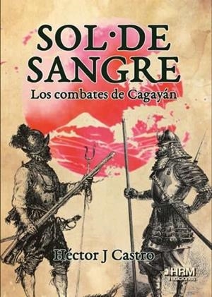 SOL DE SANGRE | 9788417859312 | CASTRO TEIJIDO, HÉCTOR JOAQUÍN | Llibres Parcir | Llibreria Parcir | Llibreria online de Manresa | Comprar llibres en català i castellà online