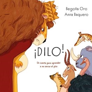 ¡DILO! | 9791387574895 | ORO, BEGOÑA/BAQUERO, ANNA | Llibres Parcir | Llibreria Parcir | Llibreria online de Manresa | Comprar llibres en català i castellà online