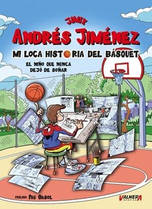 MI LOCA HISTORIA DEL BASQUET | 9791399008982 | JIMÉNEZ, ANDRÉS / JIMÉNEZ «JIMIX», ANDRÉS / JIMÉNEZ «JIMIX», ANDRÉS / JIMÉNEZ «JIMIX», ANDRÉS / VV.A | Llibres Parcir | Llibreria Parcir | Llibreria online de Manresa | Comprar llibres en català i castellà online