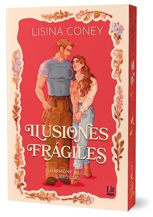 ILUSIONES FRÁGILES (HARMONY HILLS SERIES) | 9788410989788 | CONEY, LISINA | Llibres Parcir | Llibreria Parcir | Llibreria online de Manresa | Comprar llibres en català i castellà online