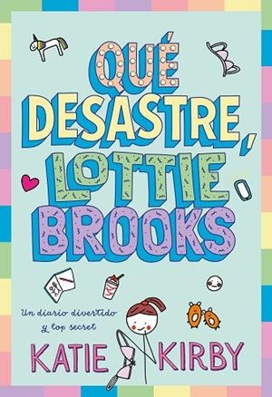 QUÉ DESASTRE, LOTTIE BROOKS | 9791387574796 | KIRBY, KATIE | Llibres Parcir | Llibreria Parcir | Llibreria online de Manresa | Comprar llibres en català i castellà online