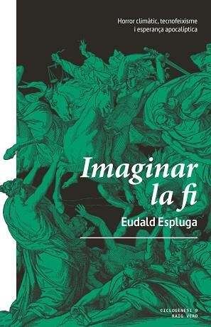 IMAGINAR LA FI | 9788410487468 | ESPLUGA, EUDALD | Llibres Parcir | Llibreria Parcir | Llibreria online de Manresa | Comprar llibres en català i castellà online