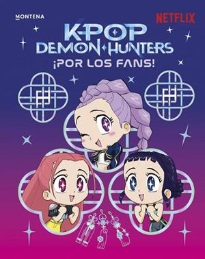 KPOP DEMON HUNTERS: ¡POR LOS FANS! | 9791387973308 | NETFLIX, NETFLIX | Llibres Parcir | Llibreria Parcir | Llibreria online de Manresa | Comprar llibres en català i castellà online