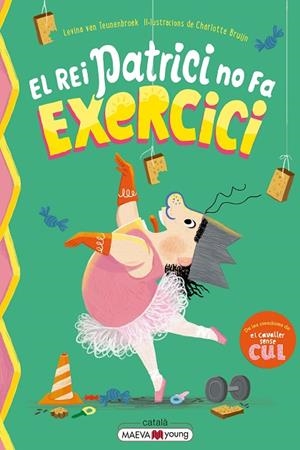 EL REI PATRICI NO FA EXERCICI | 9791388136146 | VAN TEUNENBROEK , LEVINA/BRUIJN , CHARLOTTE | Llibres Parcir | Llibreria Parcir | Llibreria online de Manresa | Comprar llibres en català i castellà online
