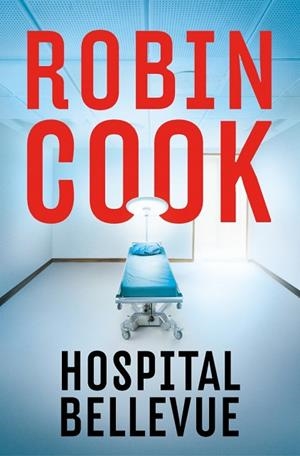 HOSPITAL BELLEVUE | 9788401037504 | COOK, ROBIN | Llibres Parcir | Librería Parcir | Librería online de Manresa | Comprar libros en catalán y castellano online