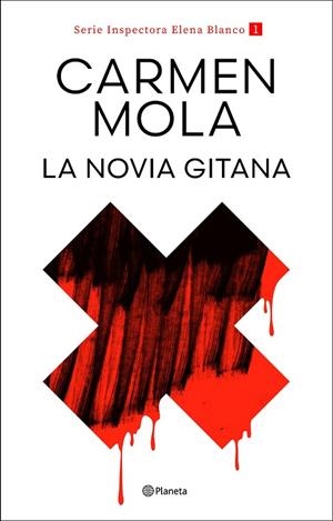 LA NOVIA GITANA (INSPECTORA ELENA BLANCO 1) | 9788408317685 | MOLA, CARMEN | Llibres Parcir | Llibreria Parcir | Llibreria online de Manresa | Comprar llibres en català i castellà online