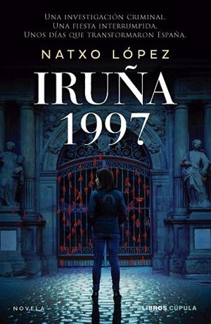 IRUÑA 1997 | 9788448048563 | LÓPEZ, NATXO | Llibres Parcir | Llibreria Parcir | Llibreria online de Manresa | Comprar llibres en català i castellà online