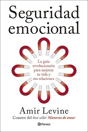 SEGURIDAD EMOCIONAL | 9788408320364 | LEVINE, AMIR | Llibres Parcir | Llibreria Parcir | Llibreria online de Manresa | Comprar llibres en català i castellà online