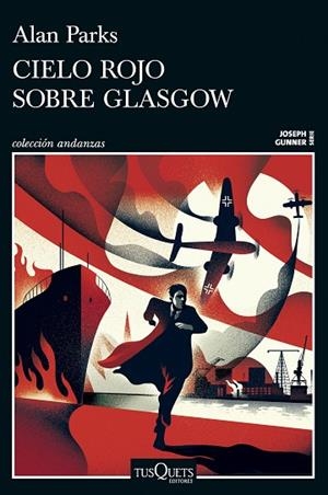 CIELO ROJO SOBRE GLASGOW (SERIE JOSEPH GUNNER 1) | 9788411077958 | PARKS, ALAN | Llibres Parcir | Llibreria Parcir | Llibreria online de Manresa | Comprar llibres en català i castellà online