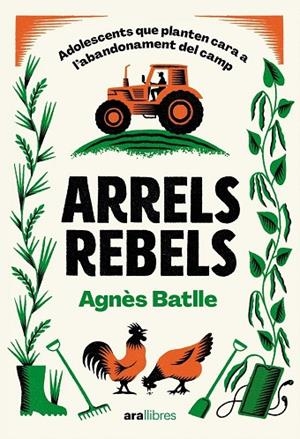 ARRELS REBELS | 9788411731782 | BATLLE CROS, AGNÈS | Llibres Parcir | Llibreria Parcir | Llibreria online de Manresa | Comprar llibres en català i castellà online
