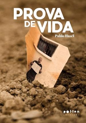 PROVA DE VIDA | 9788410255463 | HASÉL, PABLO | Llibres Parcir | Librería Parcir | Librería online de Manresa | Comprar libros en catalán y castellano online