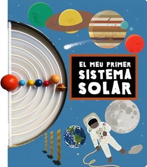 EL MEU PRIMER SISTEMA SOLAR | 9788412905861 | BONAVISTA, RUFITO | Llibres Parcir | Librería Parcir | Librería online de Manresa | Comprar libros en catalán y castellano online