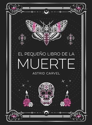 EL PEQUEÑO LIBRO DE LA MUERTE | 9791388177033 | CARVEL, ASTRID | Llibres Parcir | Librería Parcir | Librería online de Manresa | Comprar libros en catalán y castellano online