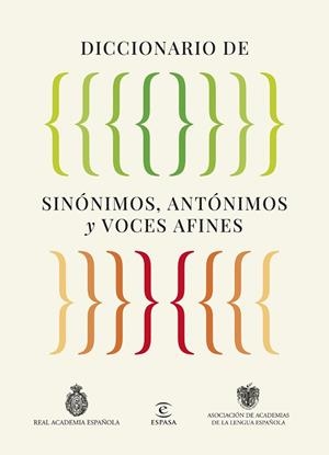 DICCIONARIO DE SINÓNIMOS, ANTÓNIMOS Y VOCES AFINES | 9788467079975 | REAL ACADEMIA ESPAÑOLA/ASOCIACIÓN DE ACADEMIAS DE LA LENGUA ESPAÑOLA | Llibres Parcir | Llibreria Parcir | Llibreria online de Manresa | Comprar llibres en català i castellà online