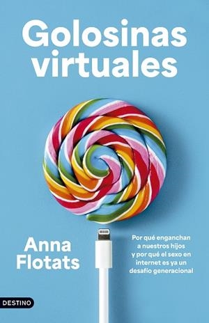 GOLOSINAS VIRTUALES | 9788423369874 | FLOTATS, ANNA | Llibres Parcir | Llibreria Parcir | Llibreria online de Manresa | Comprar llibres en català i castellà online