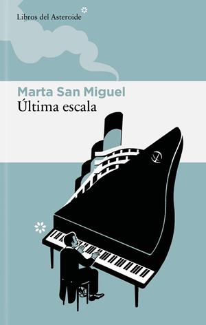ÚLTIMA ESCALA | 9788410178403 | SAN MIGUEL FLORES, MARTA | Llibres Parcir | Llibreria Parcir | Llibreria online de Manresa | Comprar llibres en català i castellà online