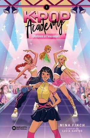K-POP ACADEMY. OMBRES A L'ESCENARI | 9788448967598 | FINCG, MINA | Llibres Parcir | Llibreria Parcir | Llibreria online de Manresa | Comprar llibres en català i castellà online