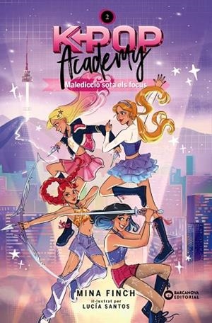 K-POP ACADEMY. MALEDICCIÓ SOTA ELS FOCUS | 9788448967611 | FINCH, MINA | Llibres Parcir | Llibreria Parcir | Llibreria online de Manresa | Comprar llibres en català i castellà online