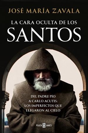 LA CARA OCULTA DE LOS SANTOS | 9788401026799 | ZAVALA, JOSÉ MARÍA | Llibres Parcir | Librería Parcir | Librería online de Manresa | Comprar libros en catalán y castellano online