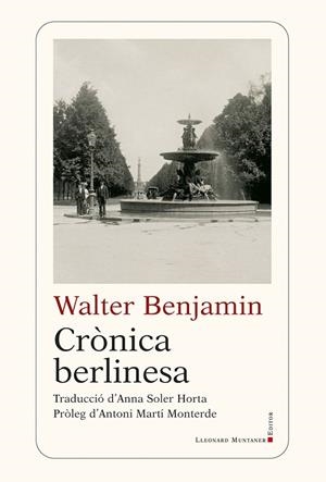 CRÒNICA BERLINESA | 9788410377905 | BENJAMIN, WALTER | Llibres Parcir | Llibreria Parcir | Llibreria online de Manresa | Comprar llibres en català i castellà online