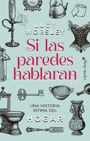 SI LAS PAREDES HABLARAN | 9791399105841 | WORSLEY, LUCIE | Llibres Parcir | Llibreria Parcir | Llibreria online de Manresa | Comprar llibres en català i castellà online