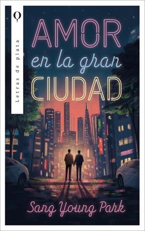 AMOR EN LA GRAN CIUDAD | 9788410439276 | PARK, SANG YOUNG | Llibres Parcir | Llibreria Parcir | Llibreria online de Manresa | Comprar llibres en català i castellà online