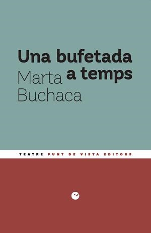 UNA BUFETADA A TEMPS | 9791387624576 | BUCHACA ALEMANY, MARTA | Llibres Parcir | Llibreria Parcir | Llibreria online de Manresa | Comprar llibres en català i castellà online